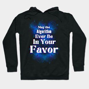 May the Algorithm ever be in your Favor, Movie Parody Hoodie